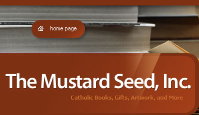 The Mustard Seed, Inc. - Catholic Books, Gifts, Artwork, and More